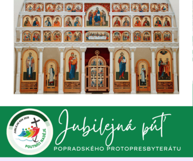 JUBILEJNÁ PÚŤ POPRADSKÉHO PROTOPRESBYTERÁTU DO NÁŠHO CHRÁMU